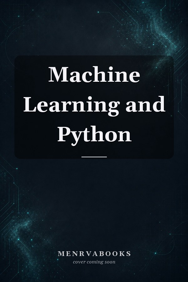 Machine Learning and Python