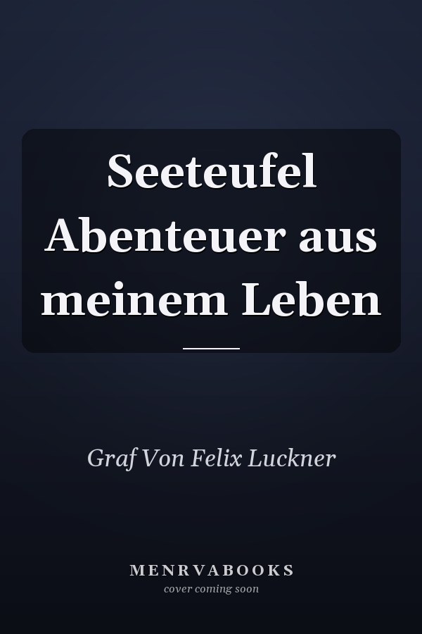 Seeteufel Abenteuer aus meinem Leben