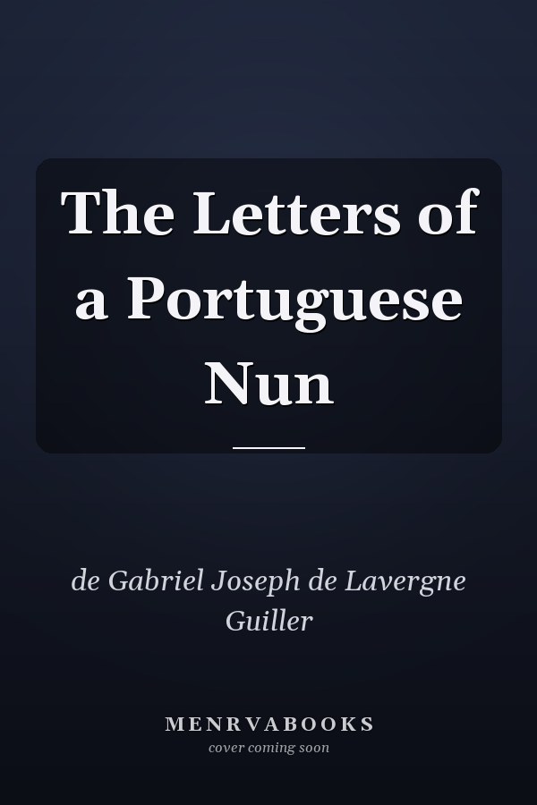 The Letters of a Portuguese Nun