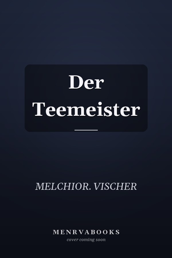 Der Teemeister