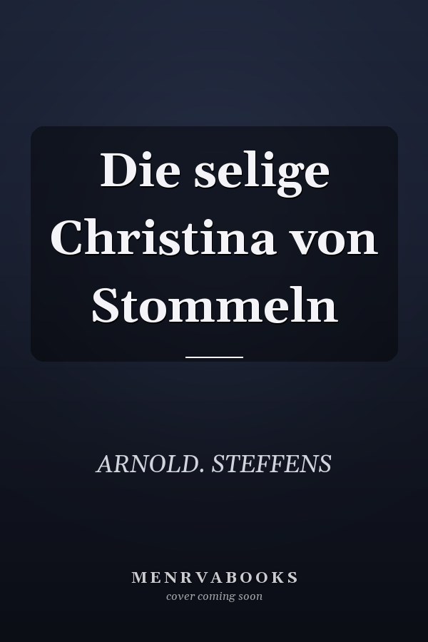 Die selige Christina von Stommeln