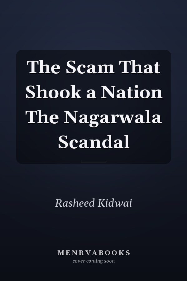 The Scam That Shook a Nation The Nagarwala Scandal