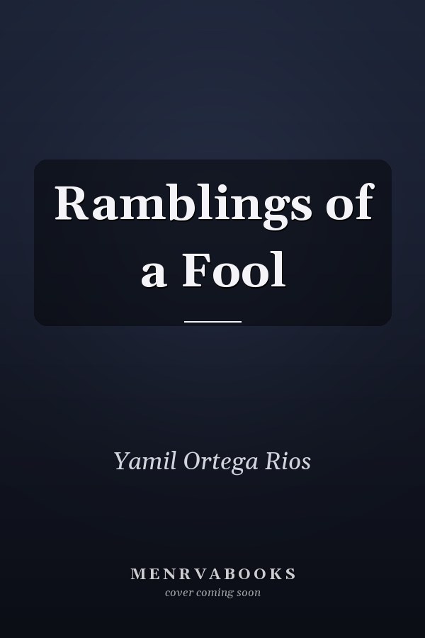 Ramblings of a Fool