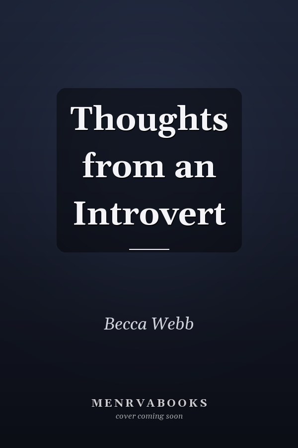 Thoughts from an Introvert