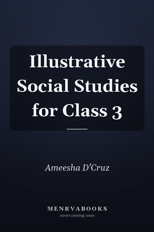 Illustrative Social Studies for Class 3