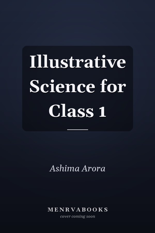 Illustrative Science for Class 1