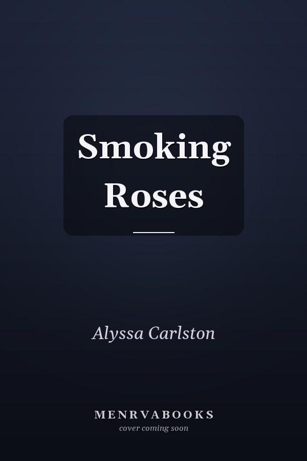 Smoking Roses