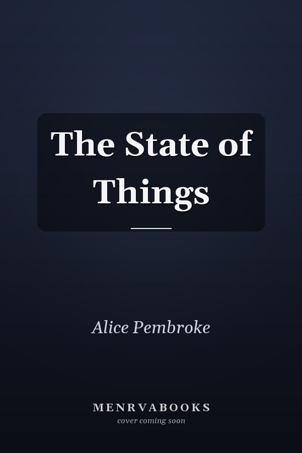 The State of Things