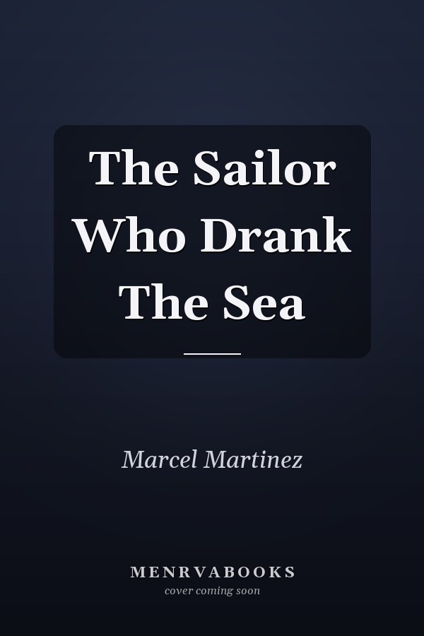The Sailor Who Drank The Sea