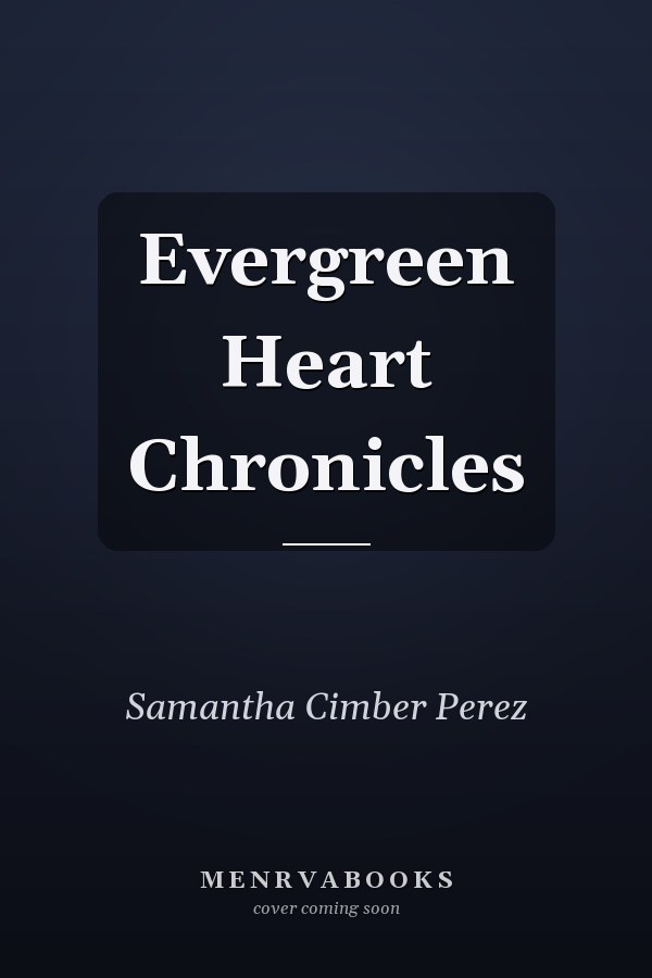 Evergreen Heart Chronicles