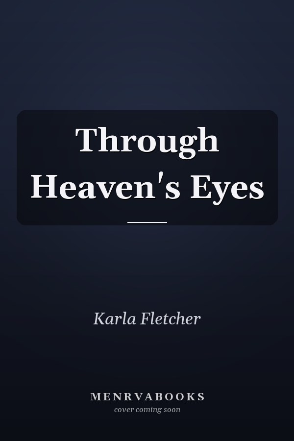 Through Heaven's Eyes