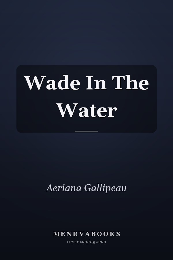 Wade In The Water