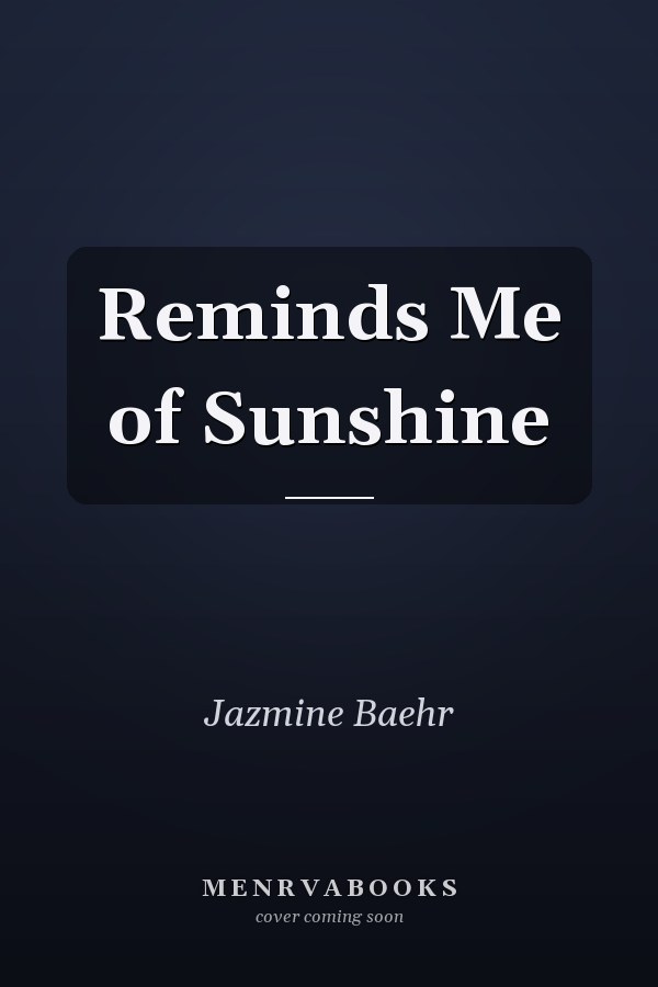 Reminds Me of Sunshine