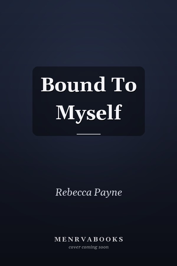 Bound To Myself