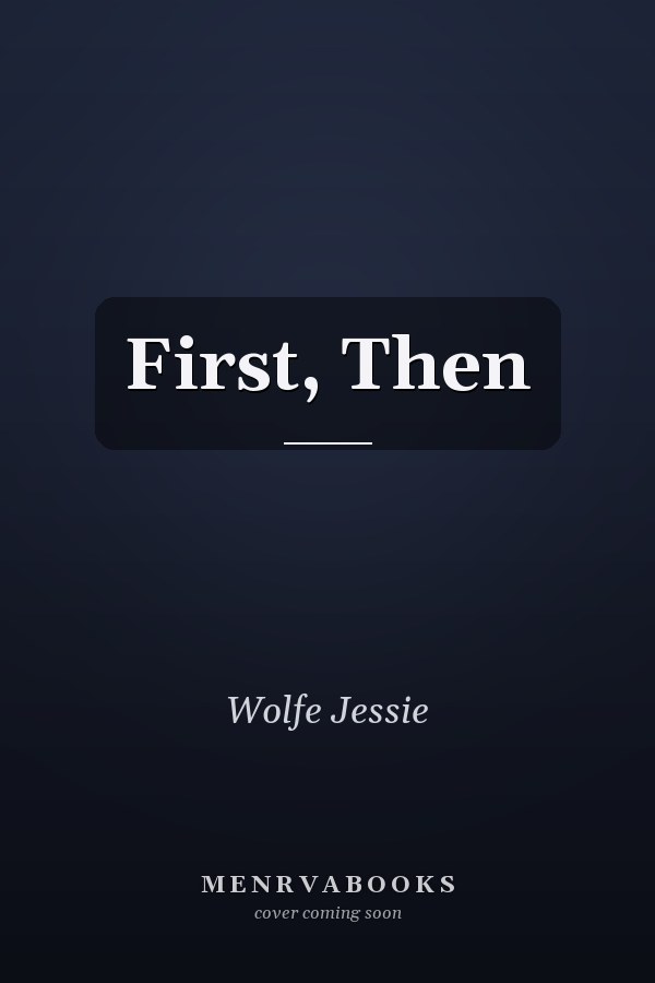 First, Then