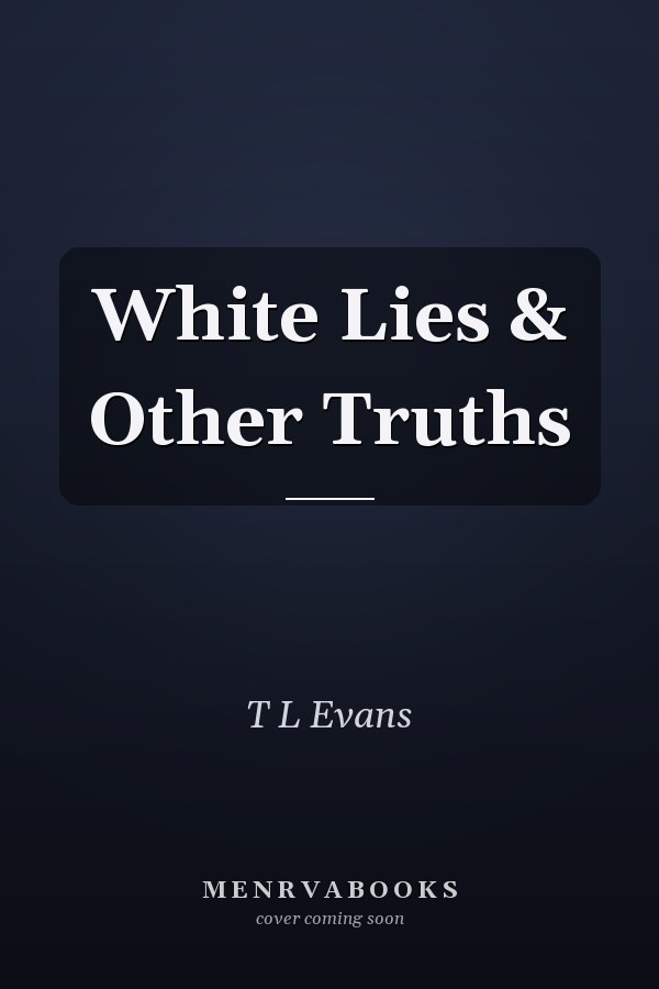 White Lies & Other Truths
