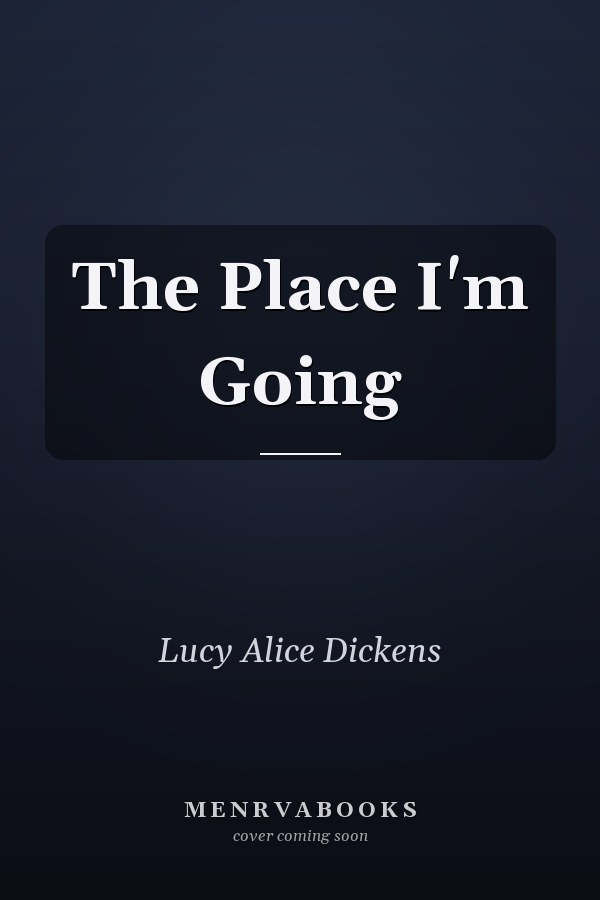 The Place I'm Going