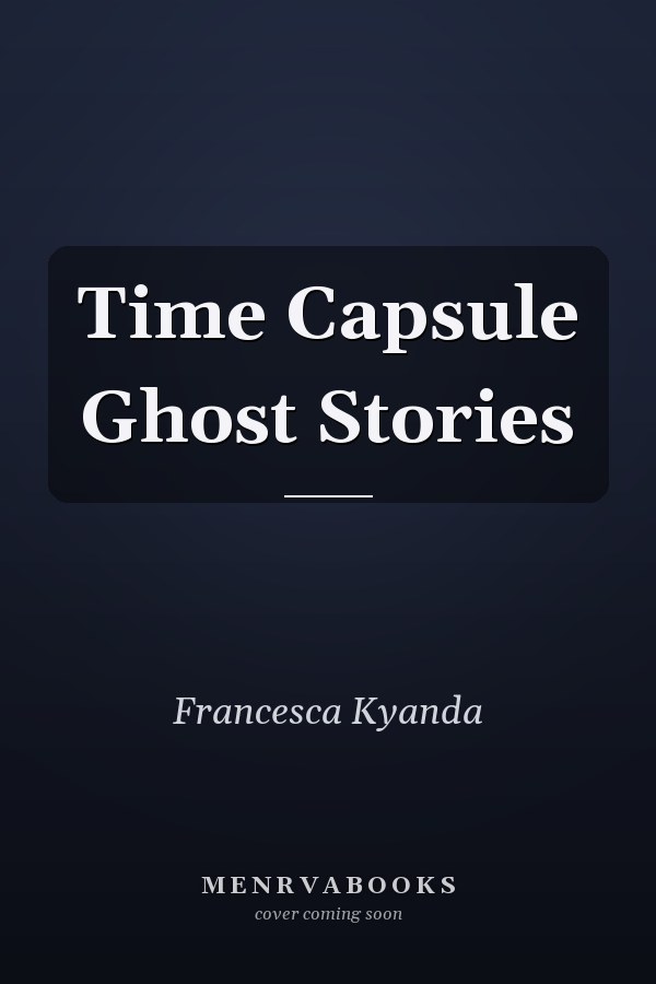 Time Capsule Ghost Stories