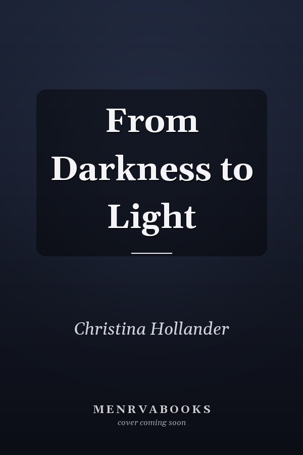 From Darkness to Light