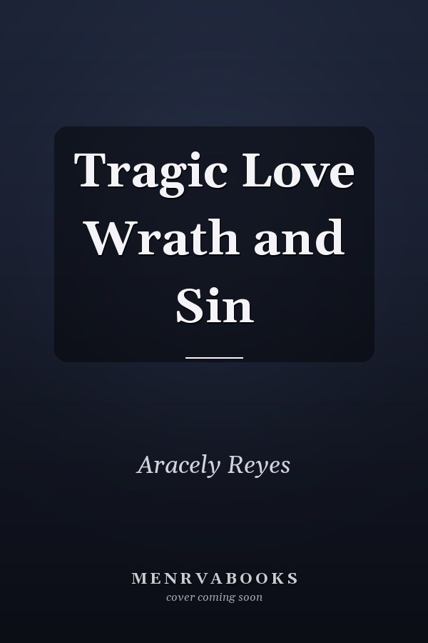 Tragic Love Wrath and Sin