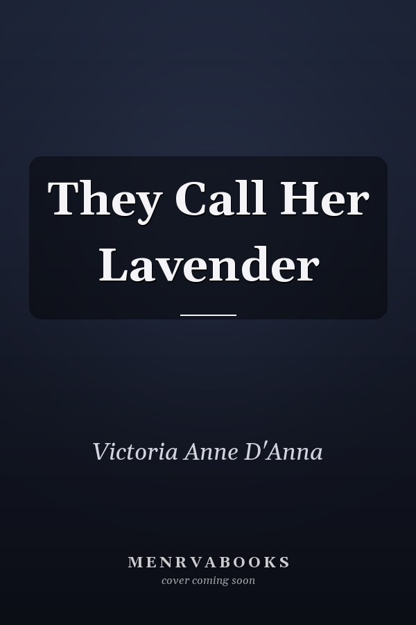 They Call Her Lavender