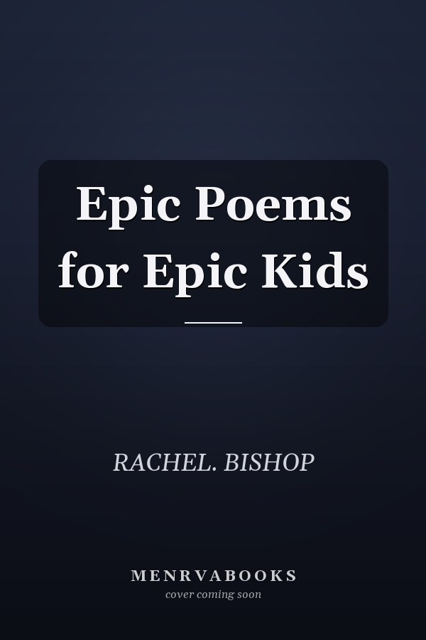 Epic Poems for Epic Kids