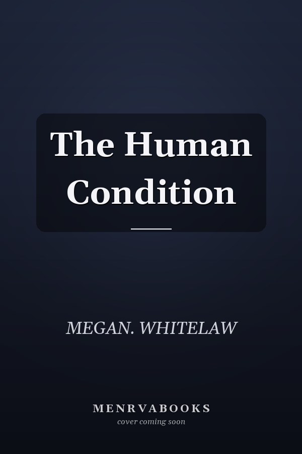 The Human Condition