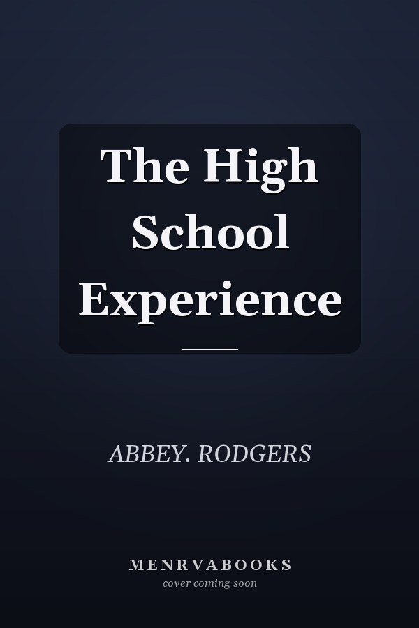The High School Experience
