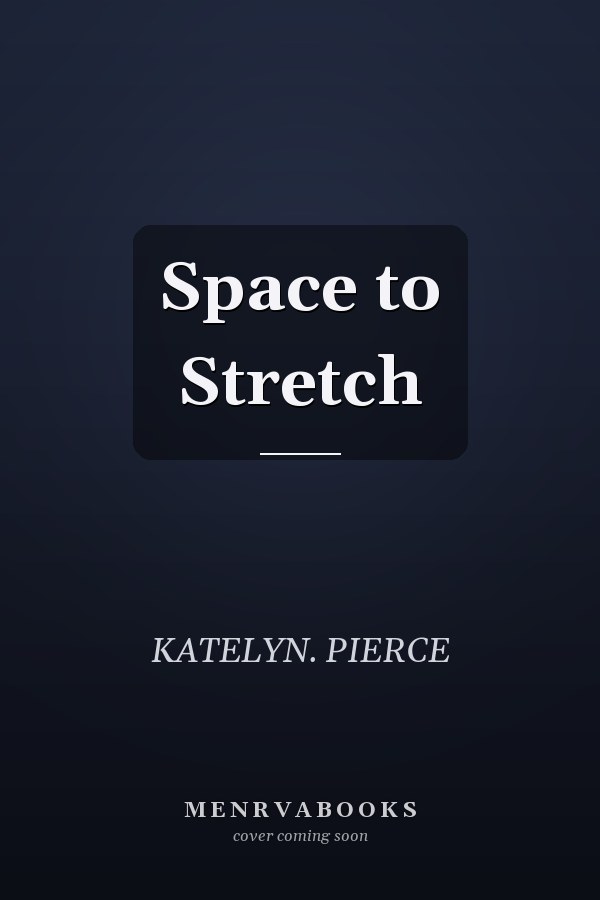 Space to Stretch
