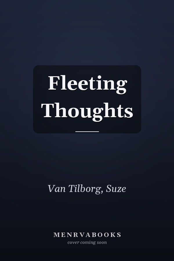 Fleeting Thoughts