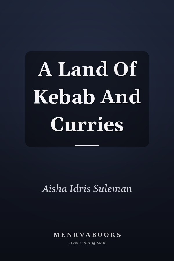 A Land Of Kebab And Curries