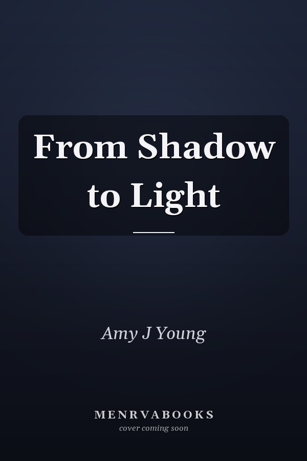 From Shadow to Light