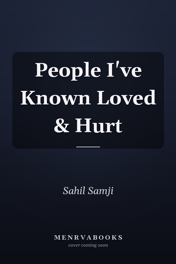 People I've Known Loved & Hurt