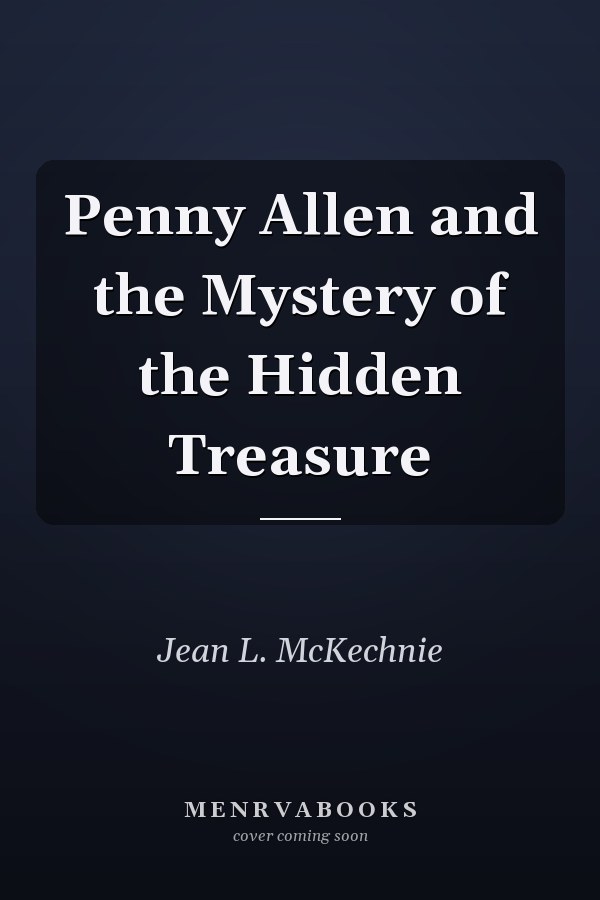 Penny Allen and the Mystery of the Hidden Treasure