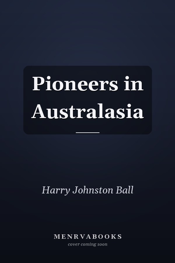 Pioneers in Australasia