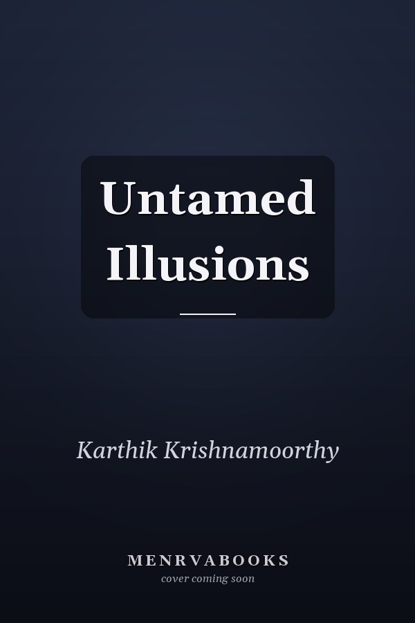 Untamed Illusions