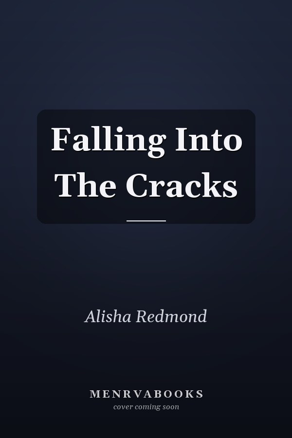 Falling Into The Cracks