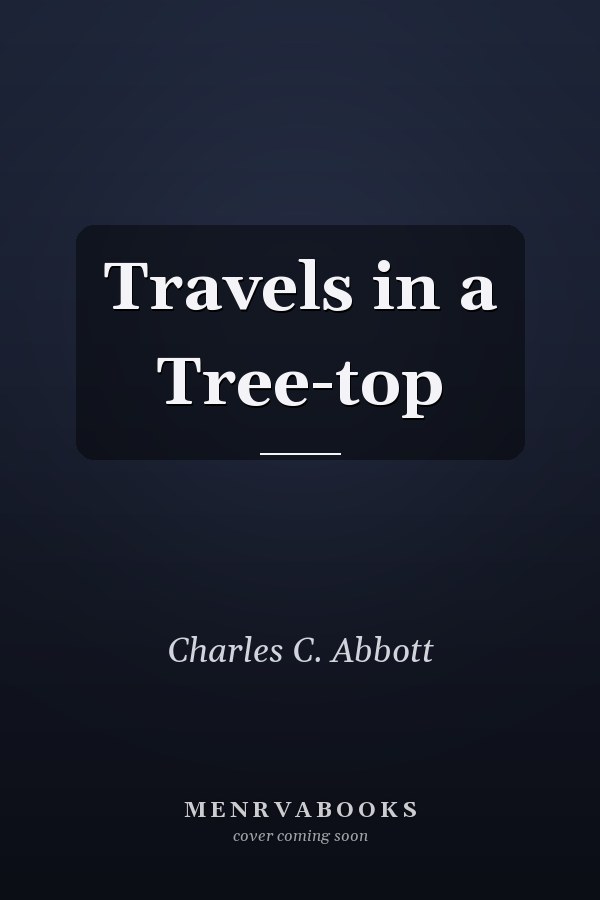 Travels in a Tree-top