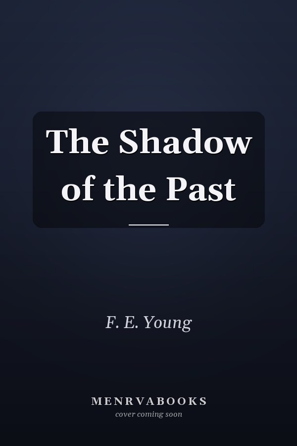 The Shadow of the Past