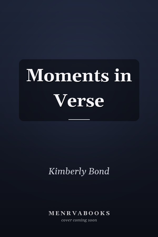 Moments in Verse