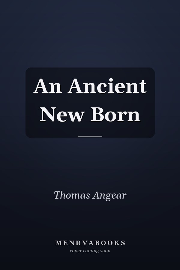 An Ancient New Born