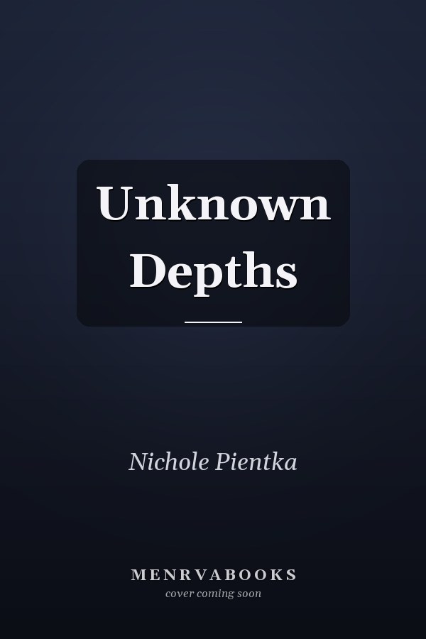 Unknown Depths