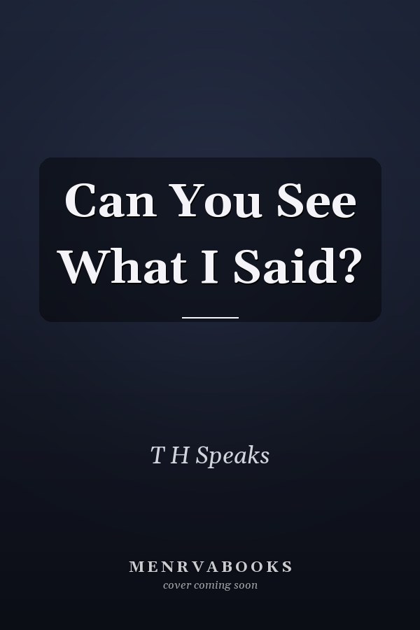 Can You See What I Said?