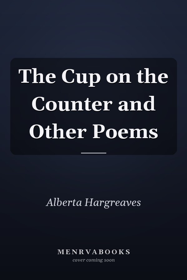 The Cup on the Counter and Other Poems