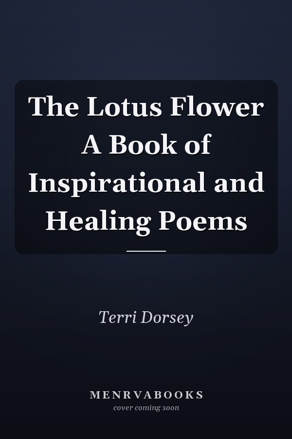 The Lotus Flower A Book of Inspirational and Healing Poems
