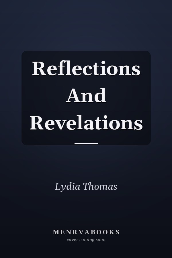 Reflections And Revelations