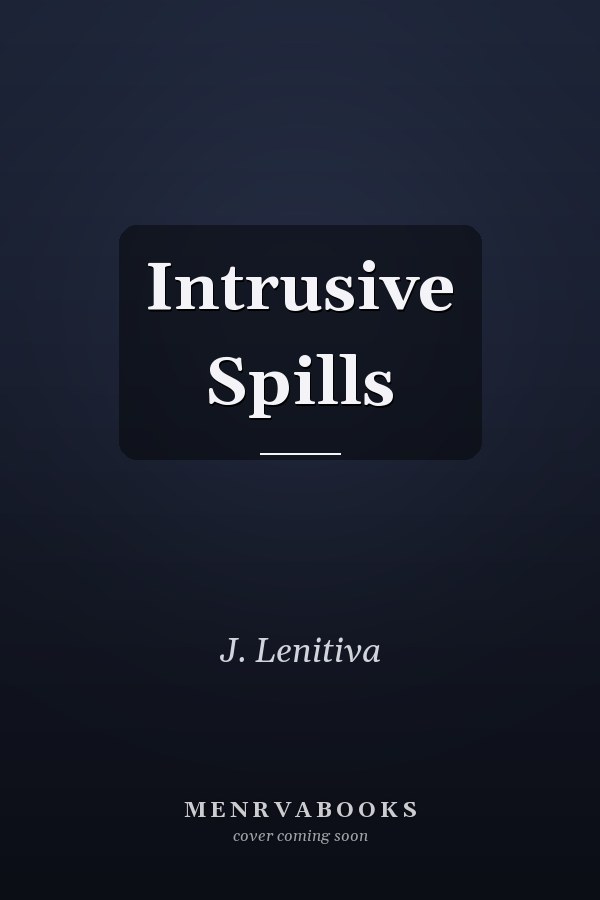 Intrusive Spills