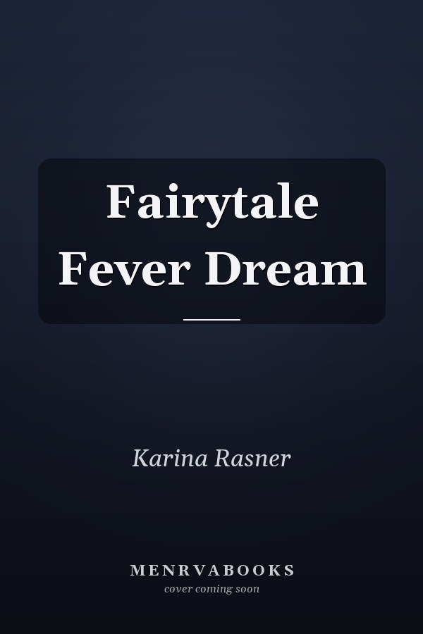 Fairytale Fever Dream
