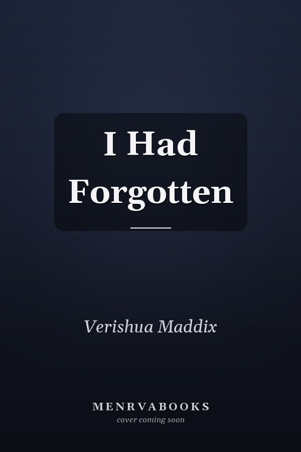I Had Forgotten
