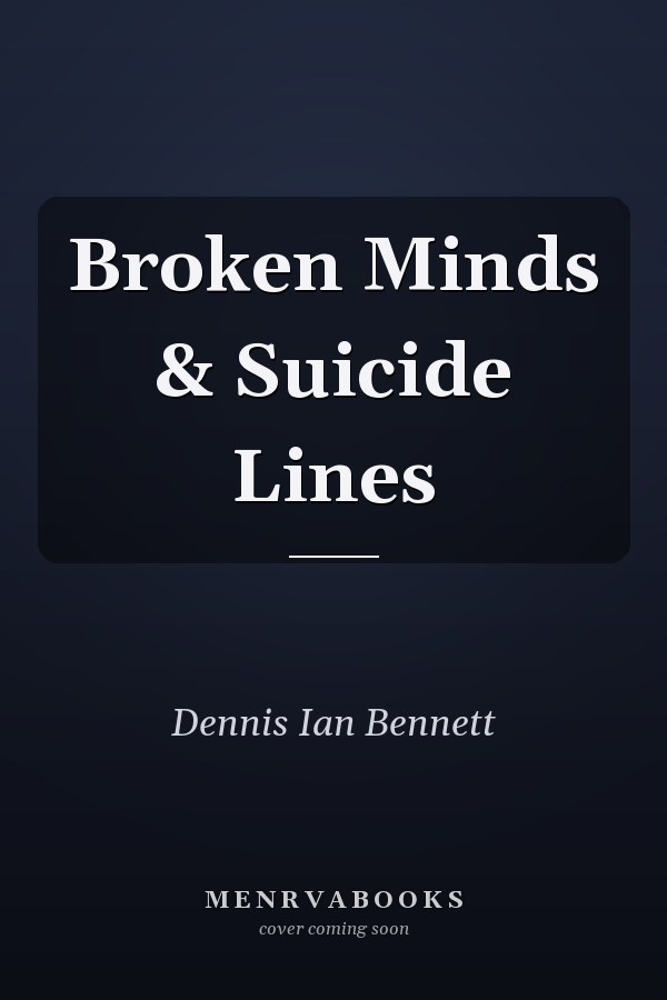 Broken Minds & Suicide Lines